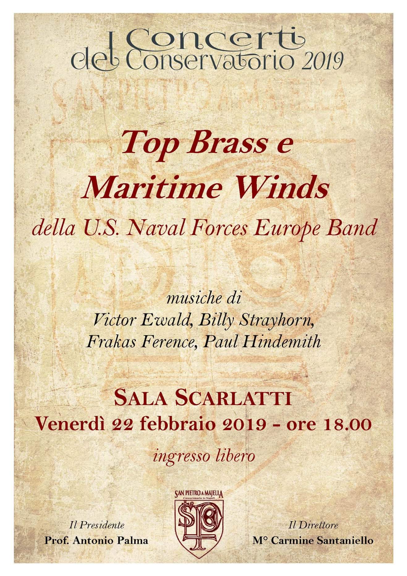 Venerdi 22 Febbraio Ore 18 00 Sala Scarlatti Top Brass E Maritime Winds Conservatorio Di Musica San Pietro A Majella